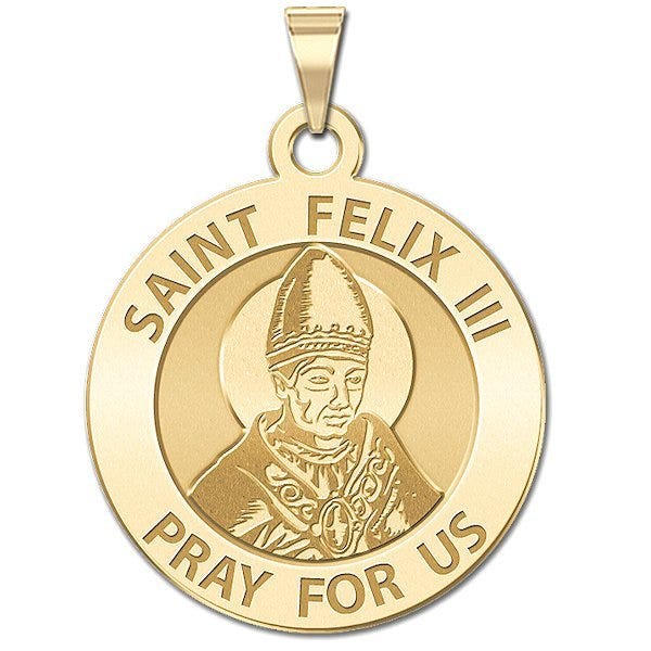 Saint Felix III Round Religious Medal  "EXCLUSIVE"