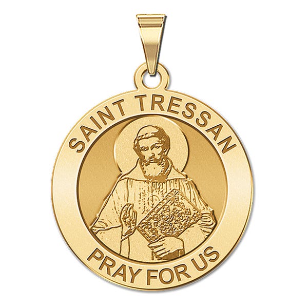 Saint Tressan Round Religious Medal  "EXCLUSIVE"