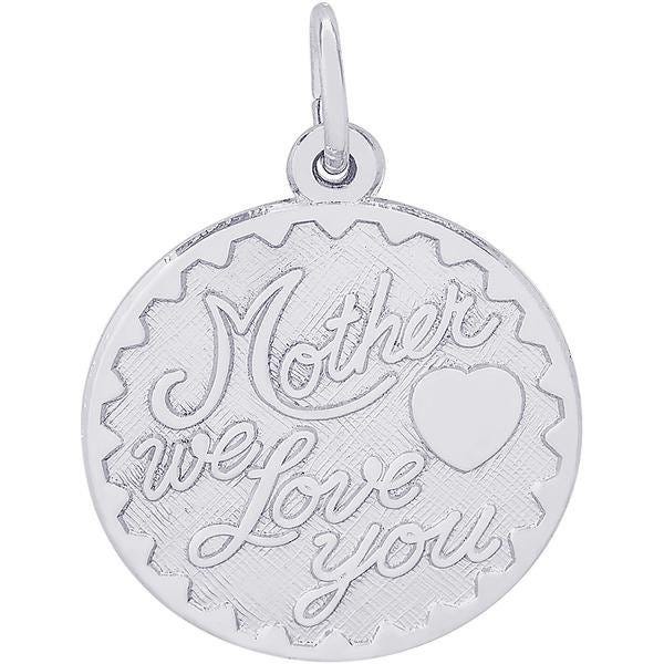 Mother We Love You Engravable