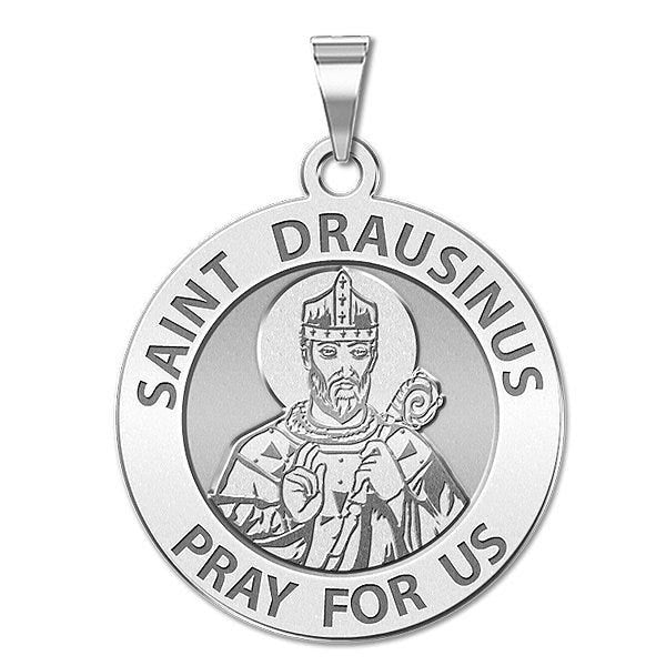 Saint Drausinus Round Religious Medal "EXCLUSIVE"